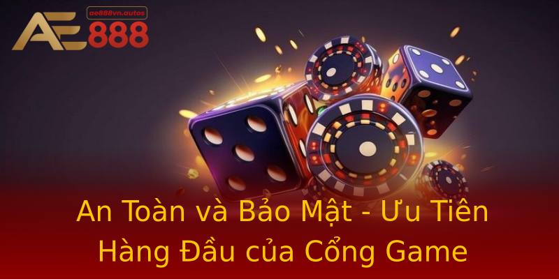 An Toàn và Bảo Mật - Ưu Tiên Hàng Đầu của Cổng Game An Toàn và Bảo Mật - Ưu Tiên Hàng Đầu của Cổng Game