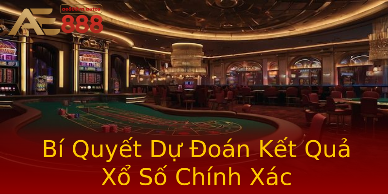 Bí Quyết Dự Đoán Kết Quả Xổ Số Chính Xác Bí Quyết Dự Đoán Kết Quả Xổ Số Chính Xác