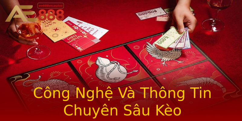Công Nghệ Và Thông Tin Chuyên Sâu Kèo Công Nghệ Và Thông Tin Chuyên Sâu Kèo