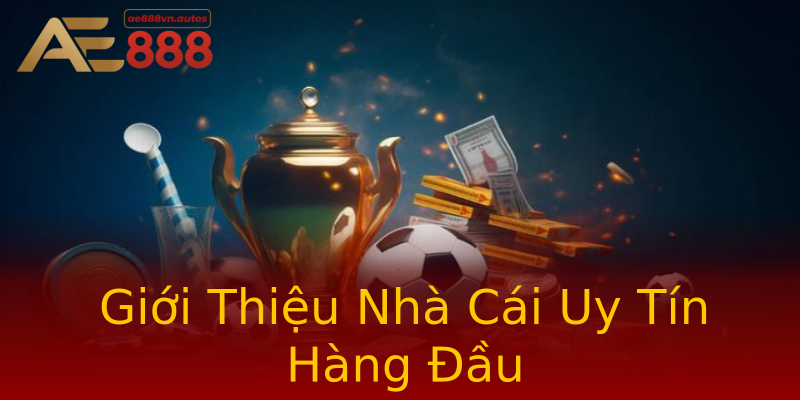 Giới Thiệu Nhà Cái Uy Tín Hàng Đầu Giới Thiệu Nhà Cái Uy Tín Hàng Đầu