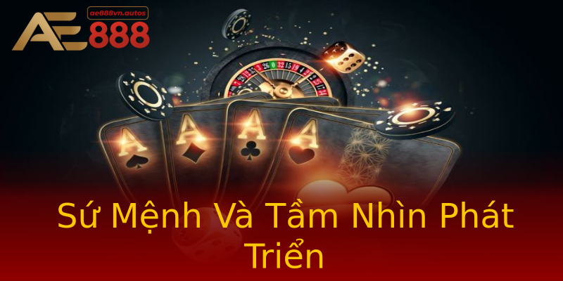 Sứ Mệnh Và Tầm Nhìn Phát Triển Sứ Mệnh Và Tầm Nhìn Phát Triển